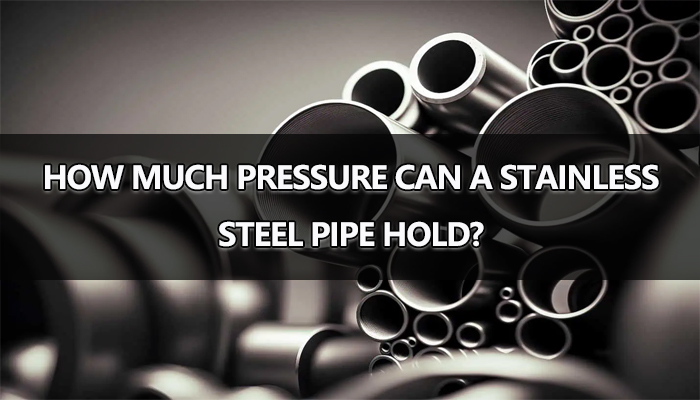 stainless steel pipe pressure rating