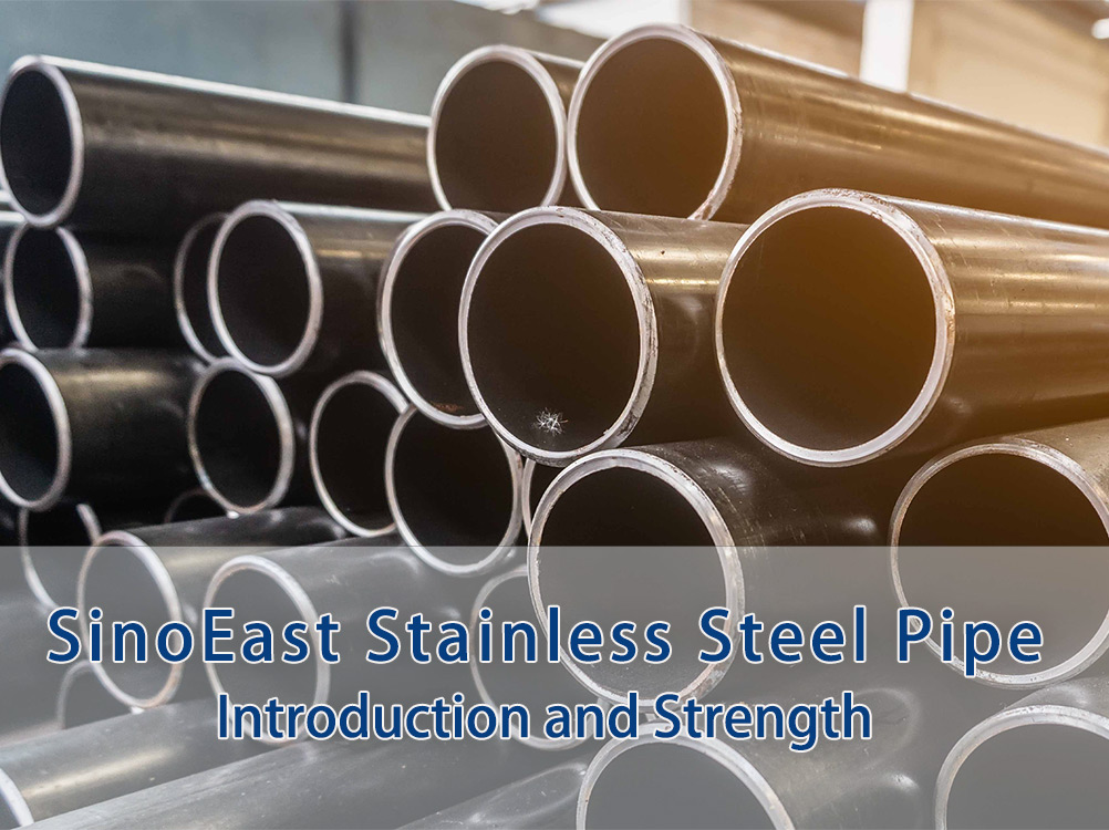 SinoEast stainless steel pipe
